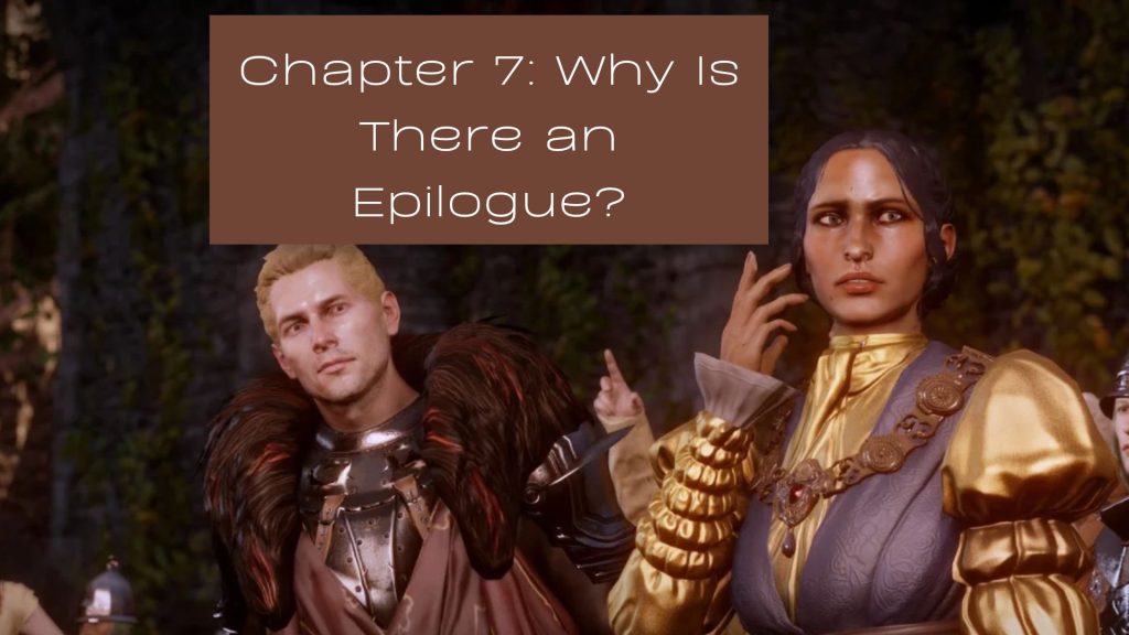 Cullen and Josephine in the background with the text above them that reads: Chapter 7 Why is there and Epilogue