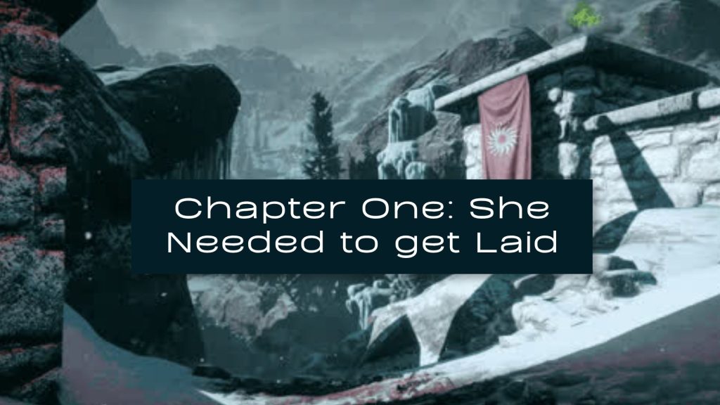 Background image of Haven with the Inquisition flag hanging off a cliff and the words: Chapter One She Needed To Get Laid